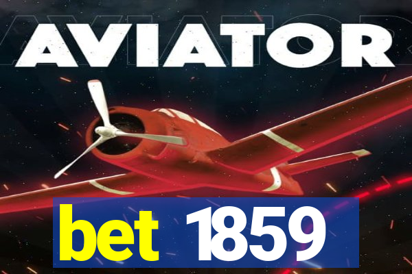 bet 1859